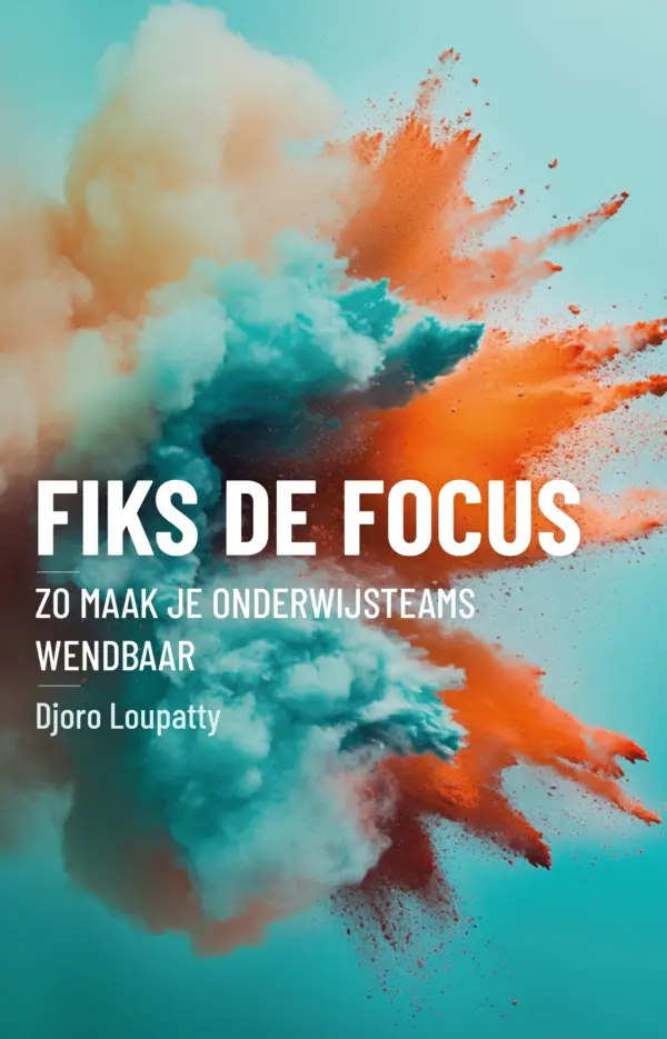 Boekcover voorkant Fiks de Focus van Djoro Loupatty